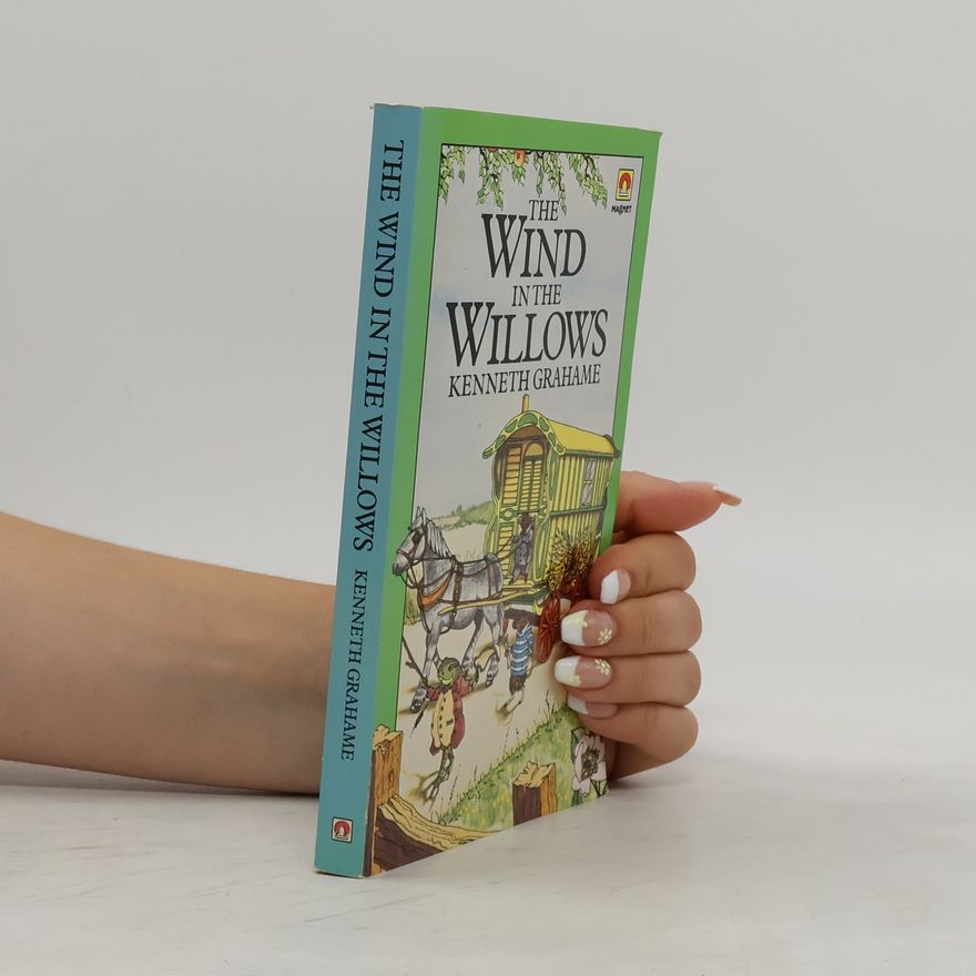 Kenneth Grahame The Wind in The Willows