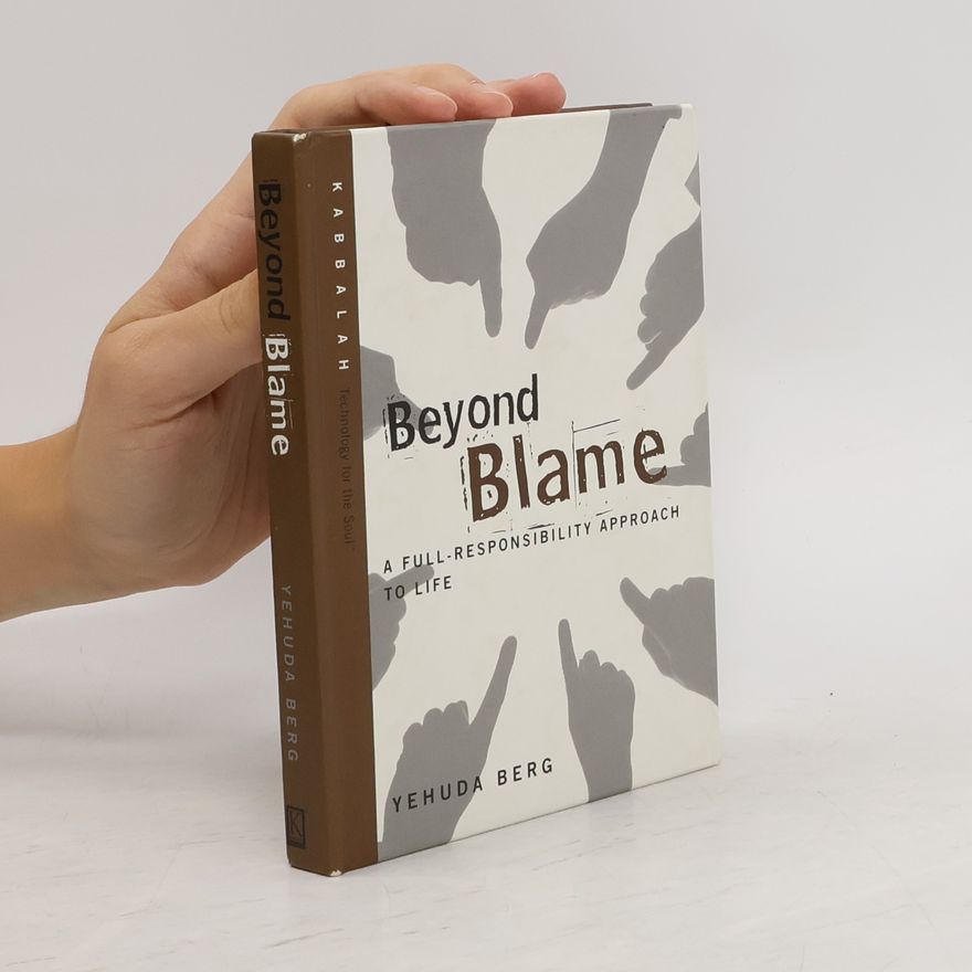 Yehudah Berg Beyond Blame