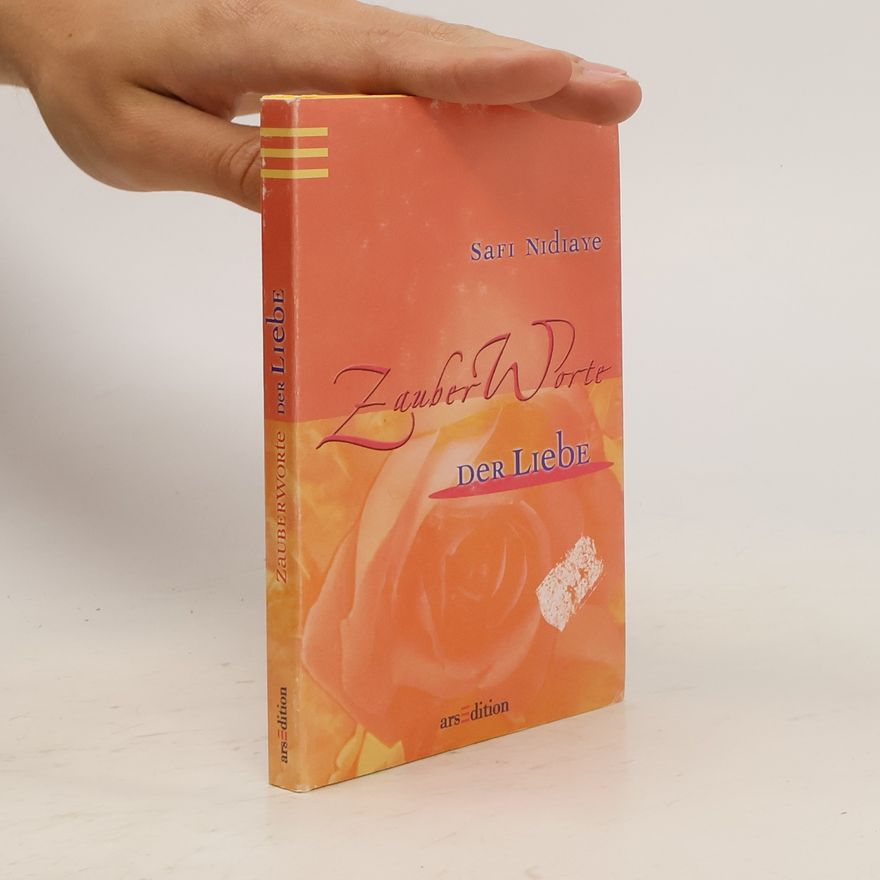 Safi Nidiaye ZauberWorte der Liebe
