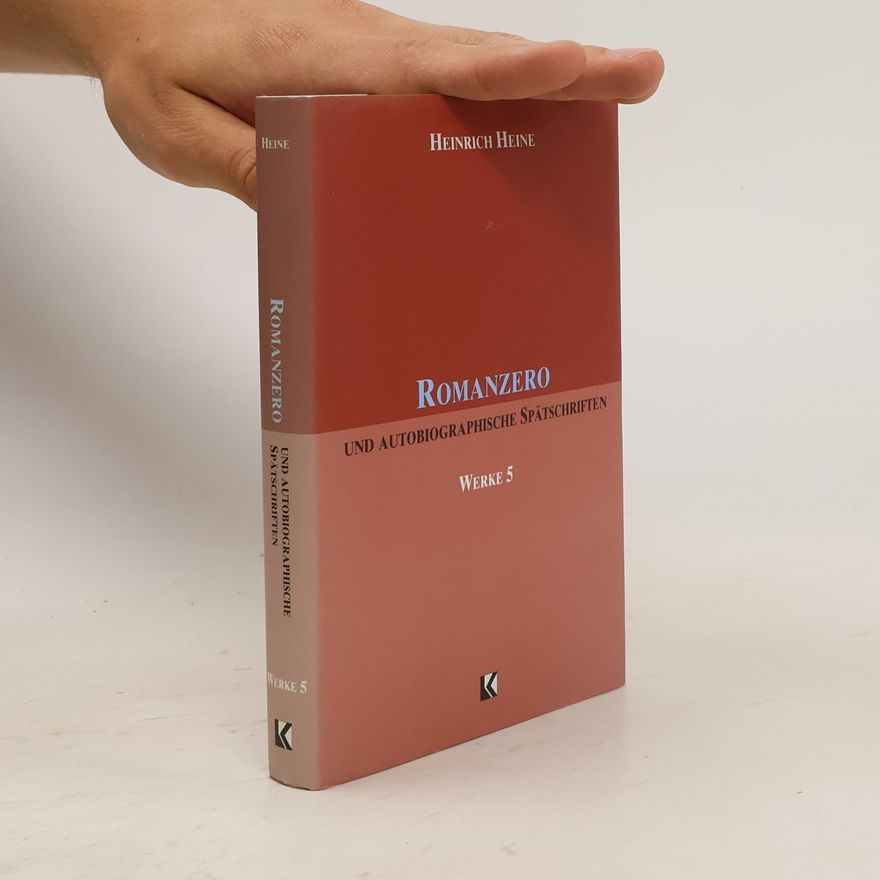 Heinrich Heine Romanzero und autobiographische Spätschriften. Werke 5