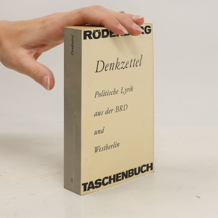 Autorenkollektiv Denkzettel. Politische Lyrik aus den sechziger Jahren der BRD und Westberlins