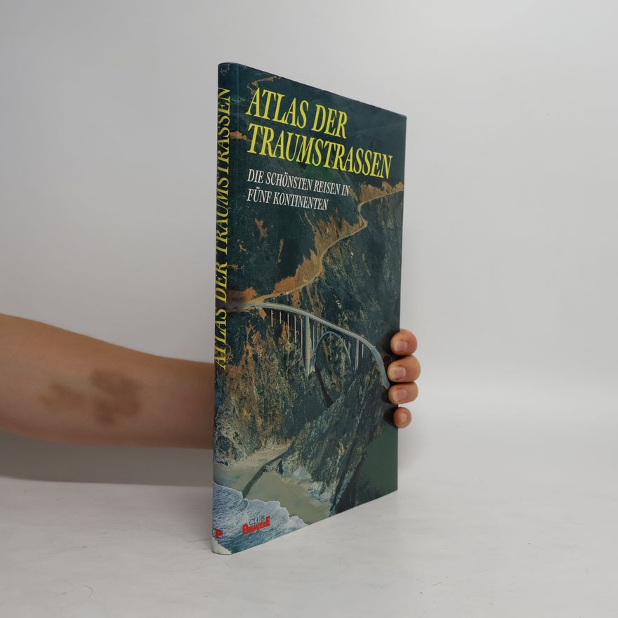 Autorenkollektiv Atlas der Traumstrassen