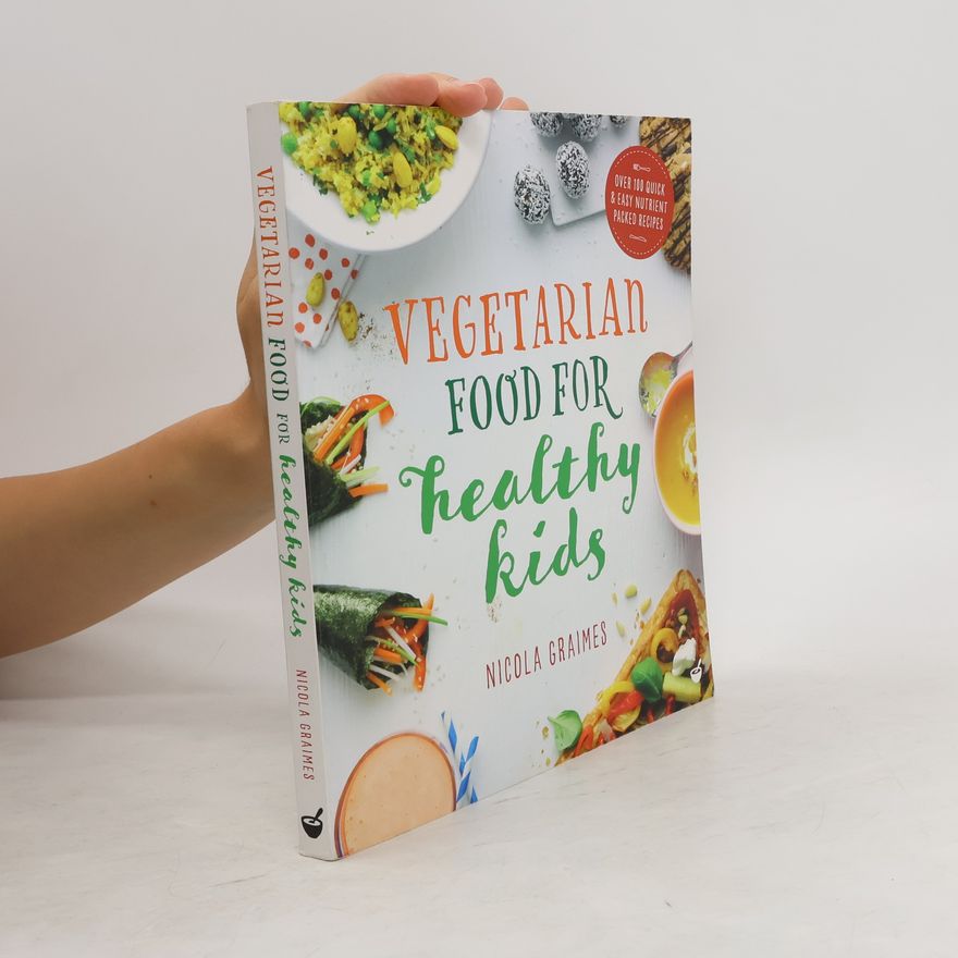 Nicola Graimes Vegetarian Food for Healthy Kids
