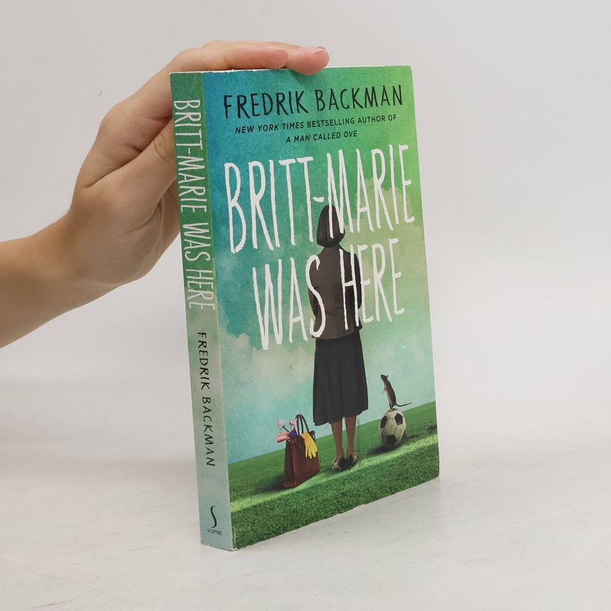 Fredrik Backman Britt-Marie was here
