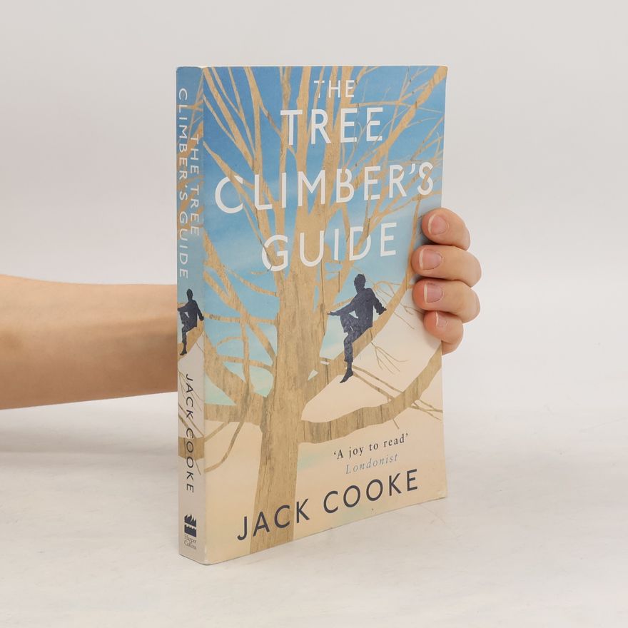 Jack Cooke The Tree Climber's Guide