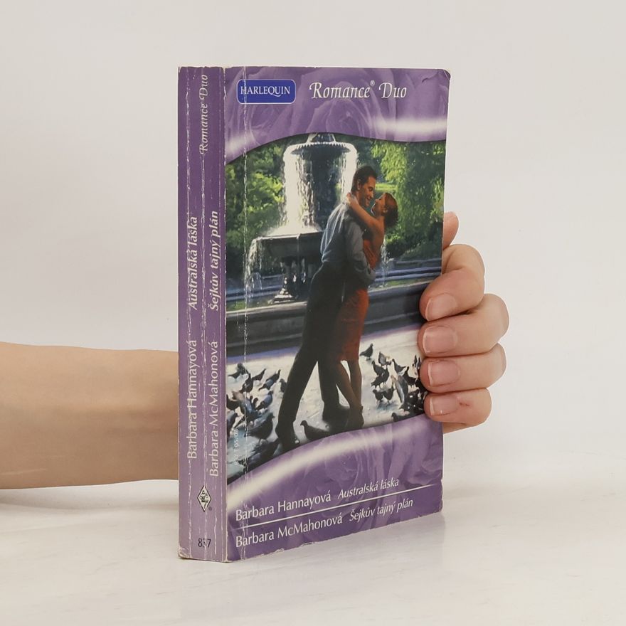 Barbara Hannay Australská láska / Šejkův tajný plán