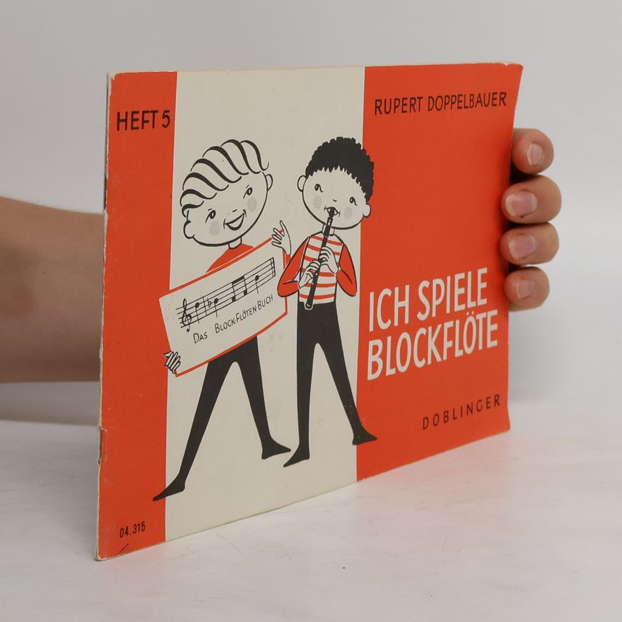Rupert Doppelbauer Ich spiele Blockflöte. Heft 5