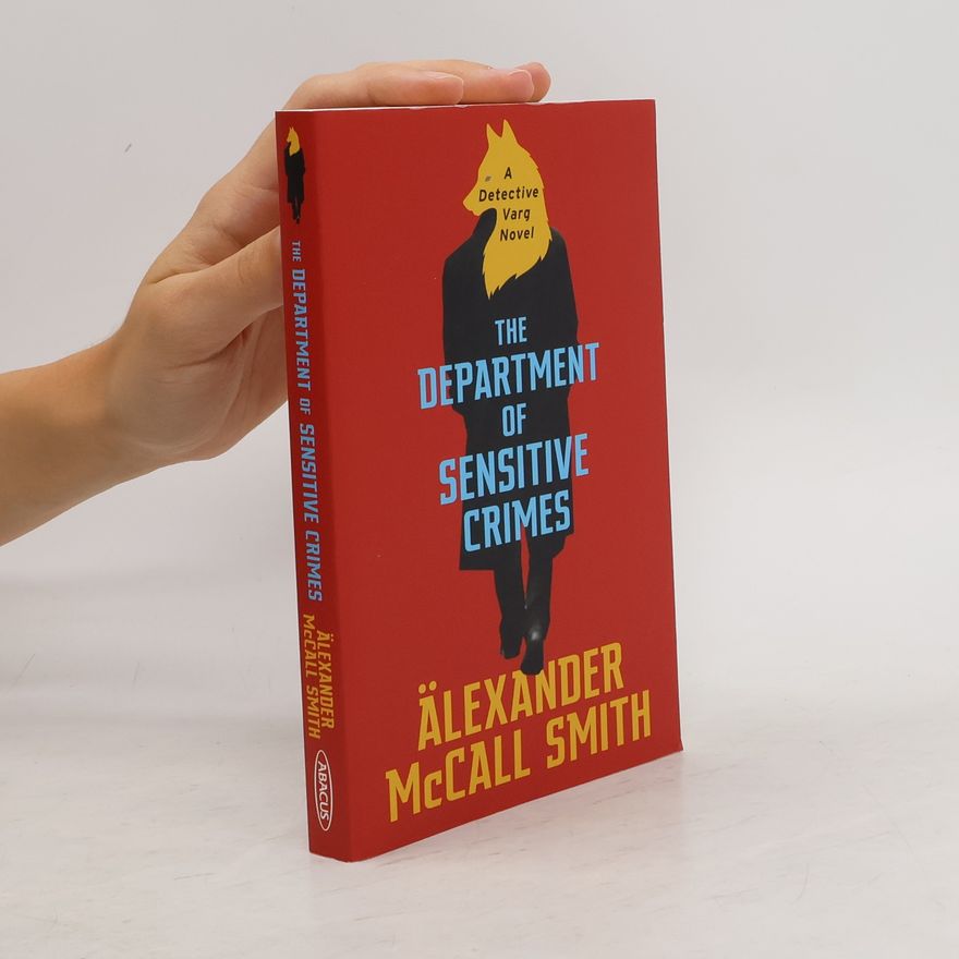 Alexander McCall Smith The Department of Sensitive Crimes