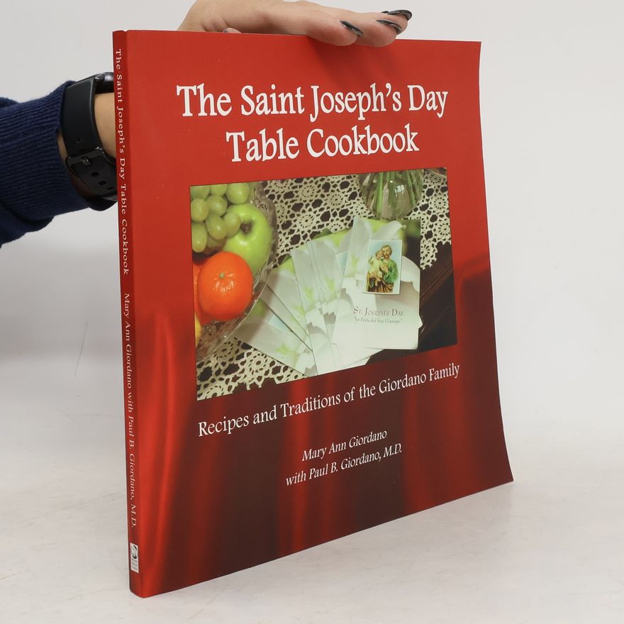 Paul Giordano The Saint Joseph's Day Table Cookbook