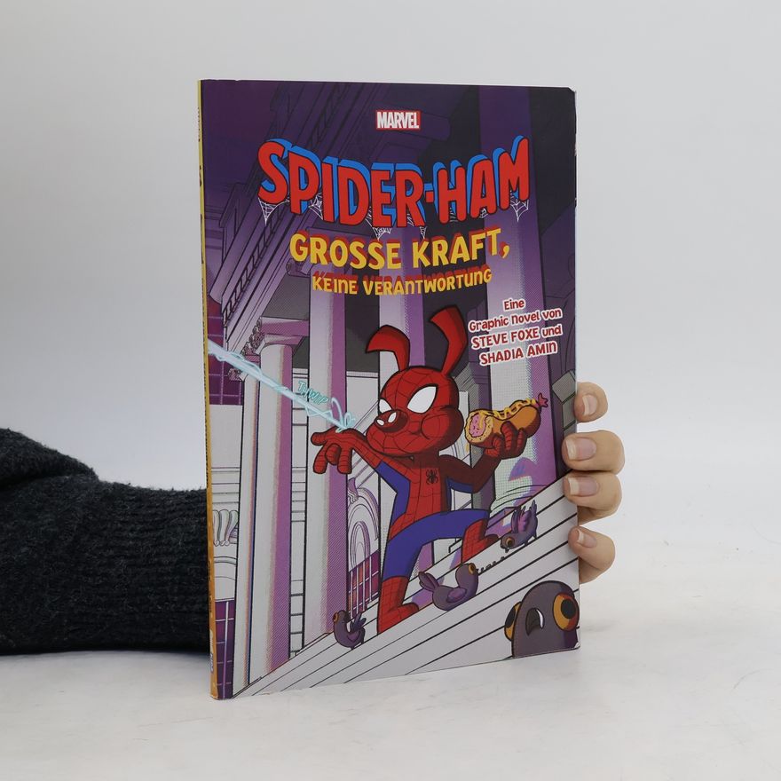 Steve Foxe Spider-Ham: Große Kraft, keine Verantwortung