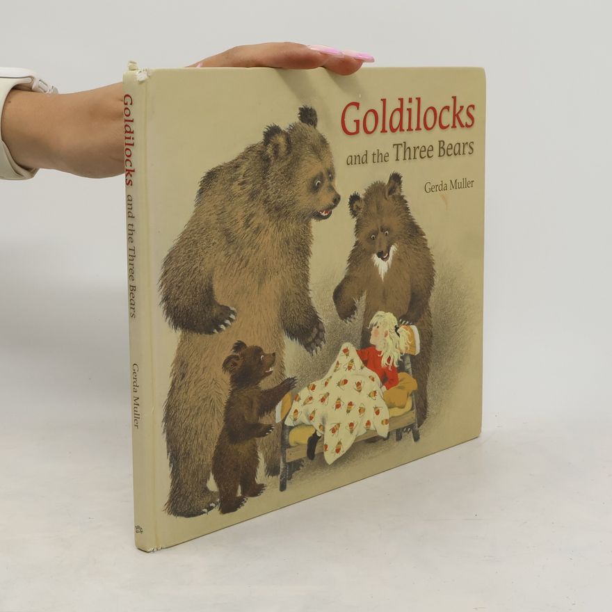 Gerda Muller Goldilocks and the Three Bears
