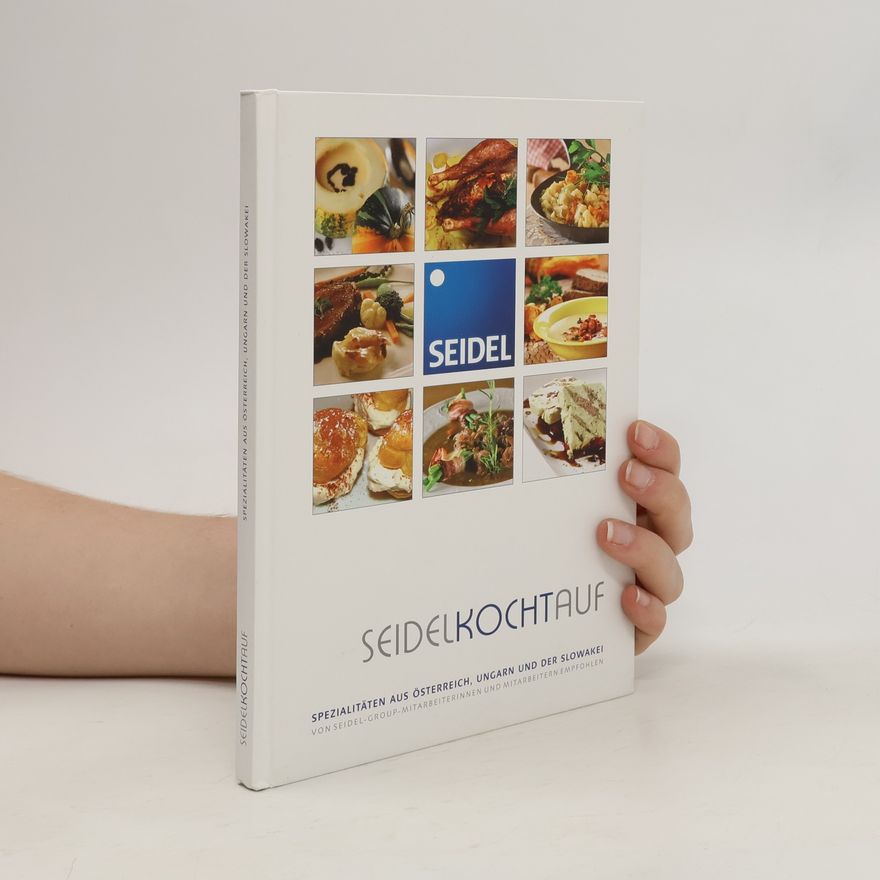 Autorenkollektiv Seidelkochtauf. Spezialitäten aus Österreich, Ungarn und der Slowakei
