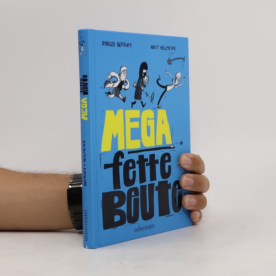 Rüdiger Bertram Mega fette Beute