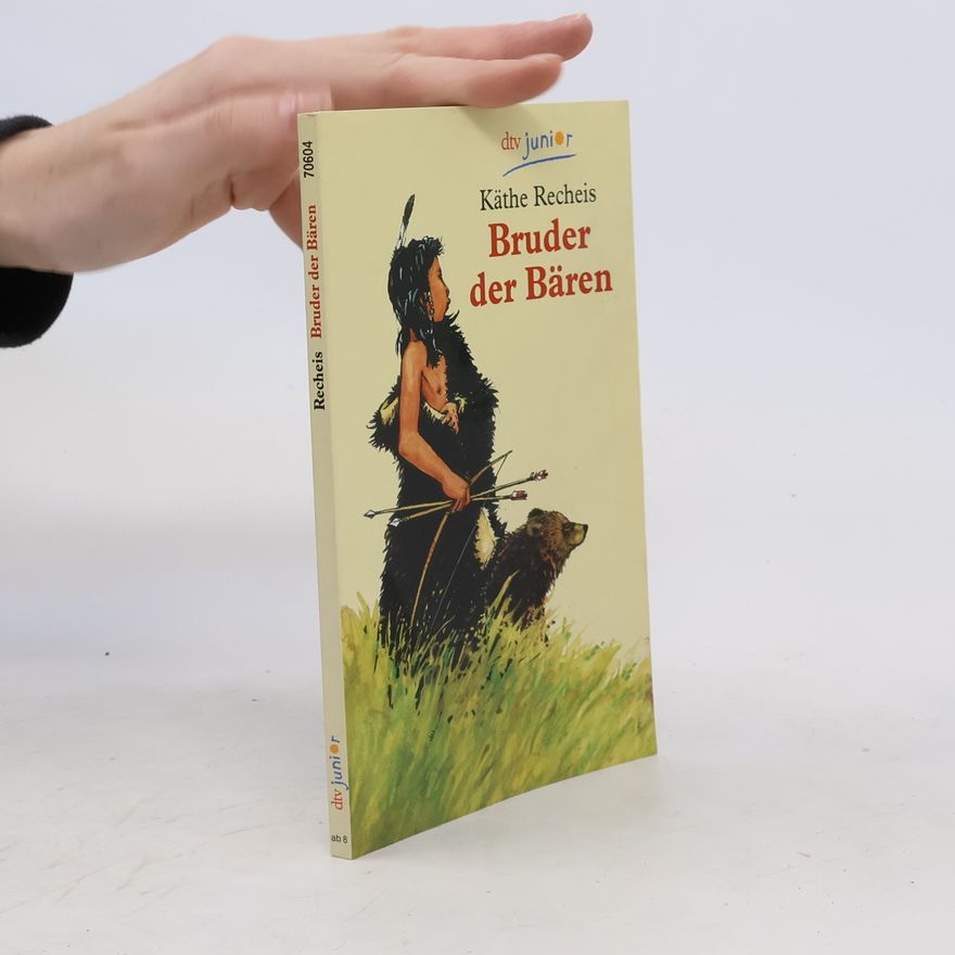 Käte Recheis Bruder der Bären