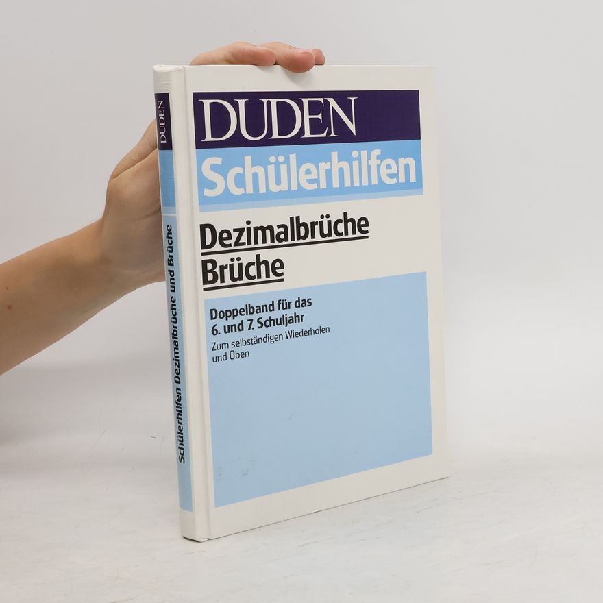 AA.VV. DUDEN Schülerhilfen. Dezimalbrüche Brüche