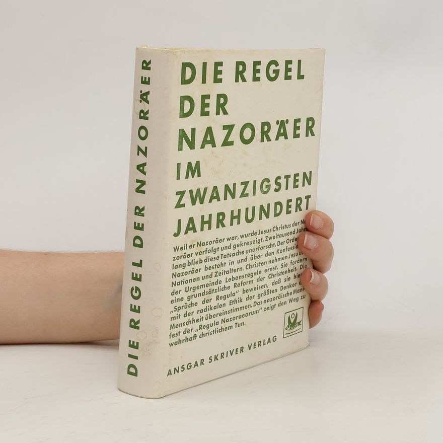 Autorenkollektiv Die Regel der Nazoräer im zwanzigsten Jahrhundert