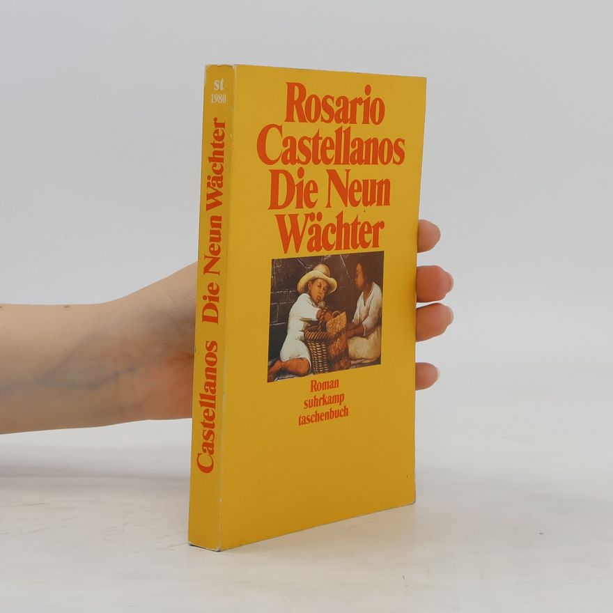 Rosario Castellanos Die neun Wächter