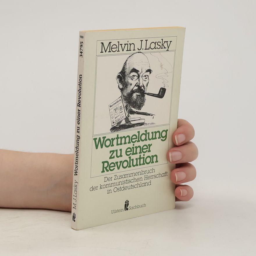Melvin J. Lasky Wortmeldung zu einer Revolution