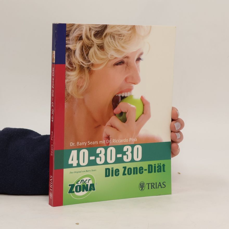 Barry Sears 40-30-30 die Zone-Diät