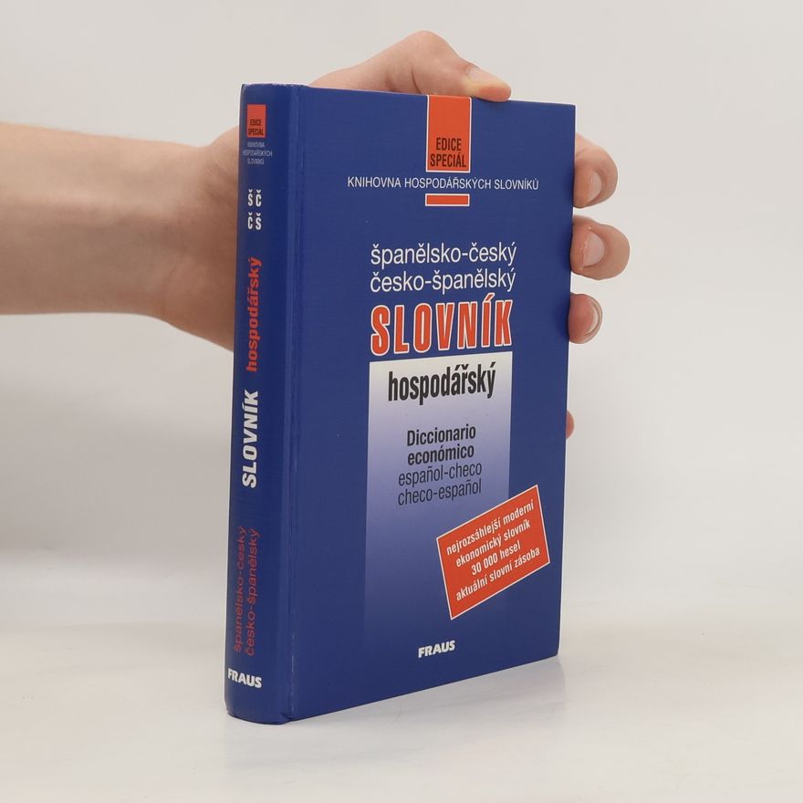 Věra Špíglová Španělsko-český a česko-španělský hospodářský slovník = Diccionario económico espaňol-checo checo-espaňol