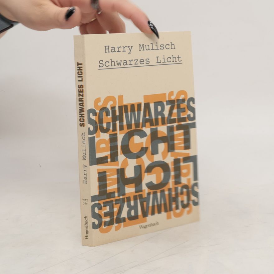 Harry Mulisch Schwarzes Licht