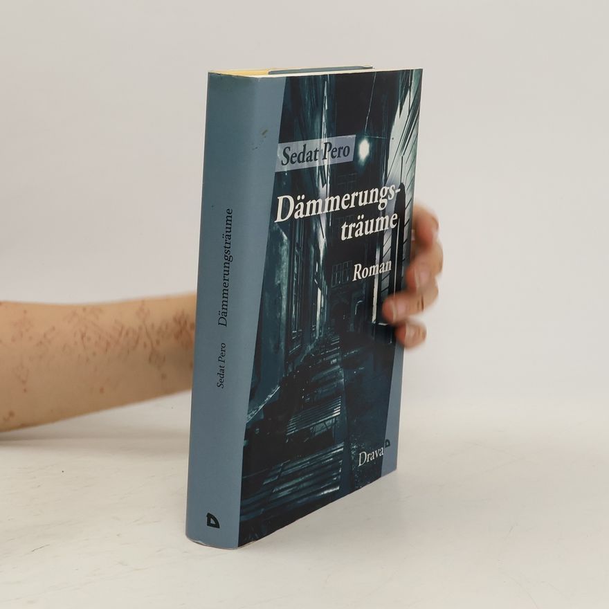 Sedat Pero Dämmerungsträume