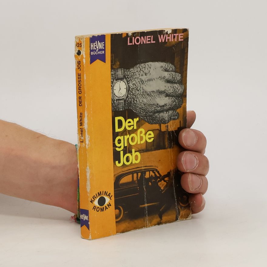 Lionel White Der große Job