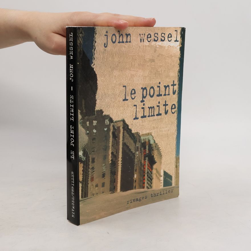 John Wessel Le point limite