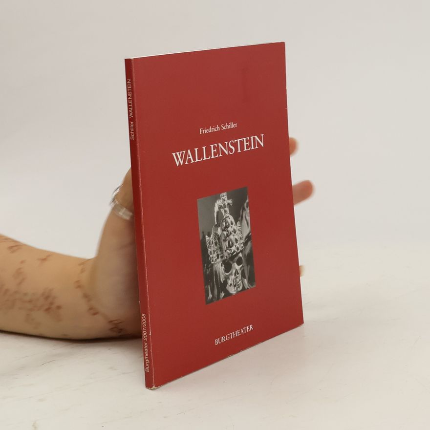 Friedrich Schiller Wallenstein