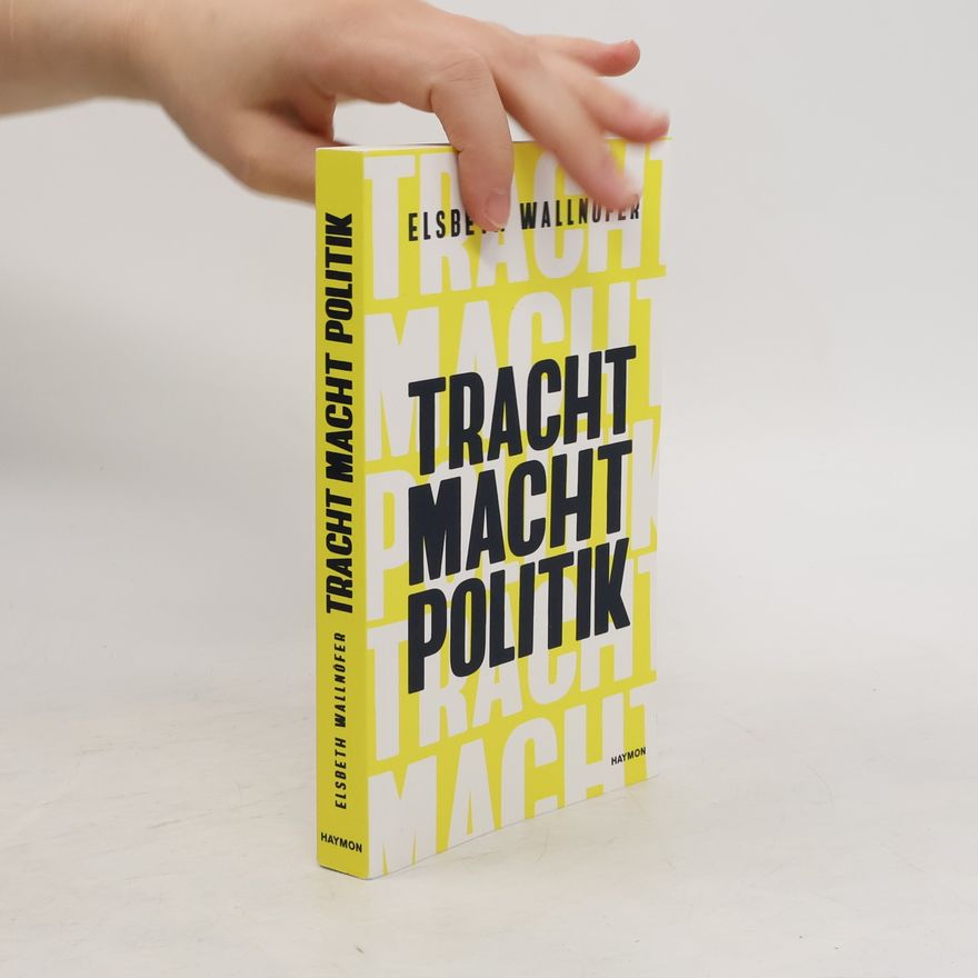 Elsbeth Wallnöfer Tracht Macht Politik