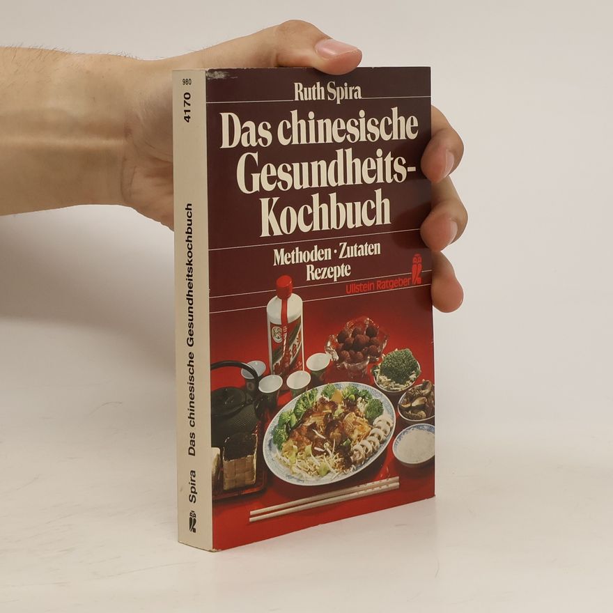 Ruth Rodale Spira Das chinesische Gesundheitskochbuch