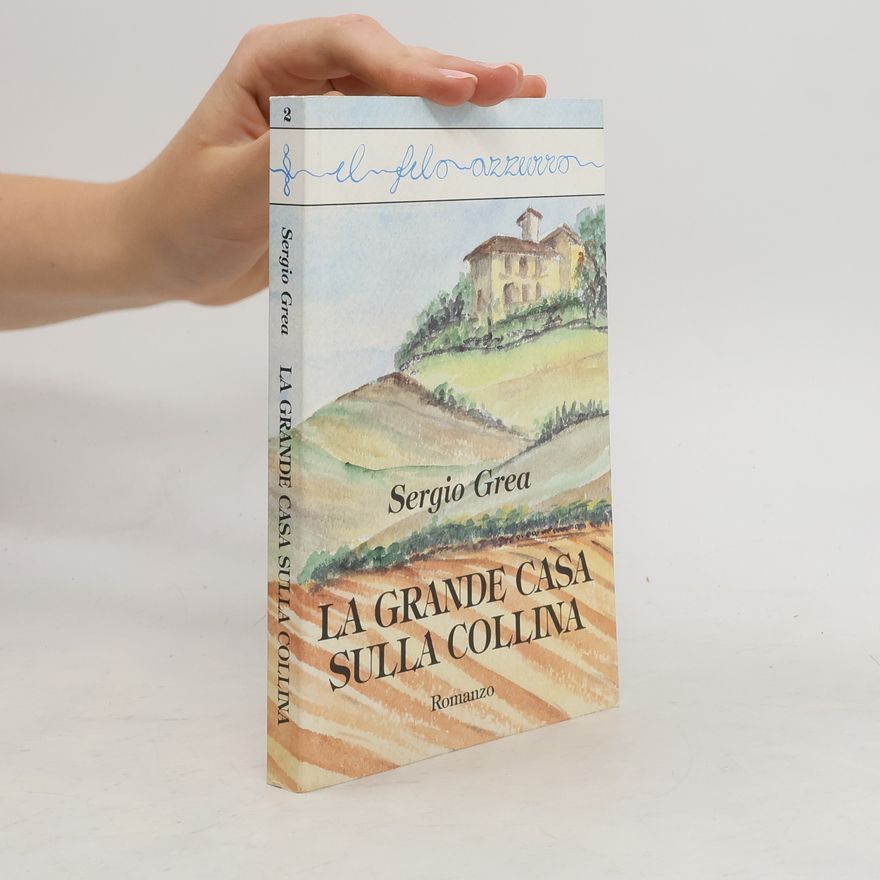 Sergio Grea La grande casa sulla collina