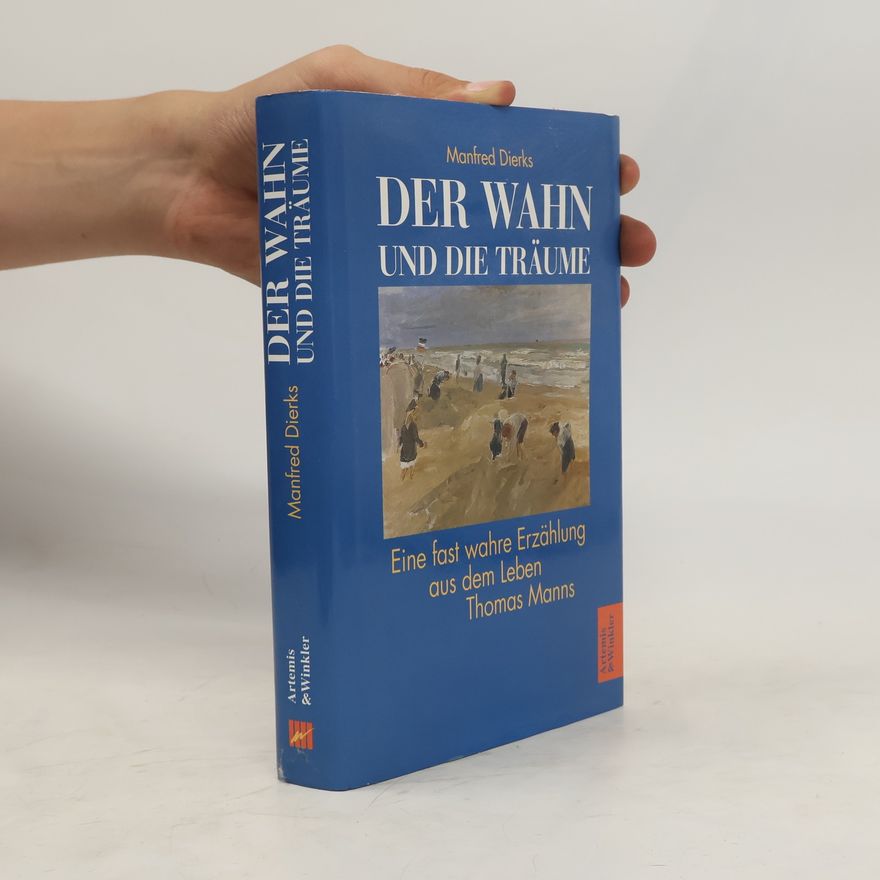 Manfred Dierks Der Wahn und die Träume