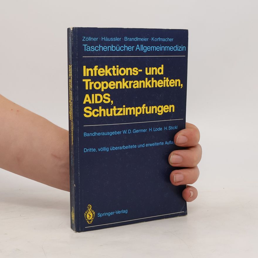 W. D. Germer Infektions- und Tropenkrankheiten, AIDS, Schutzimpfungen
