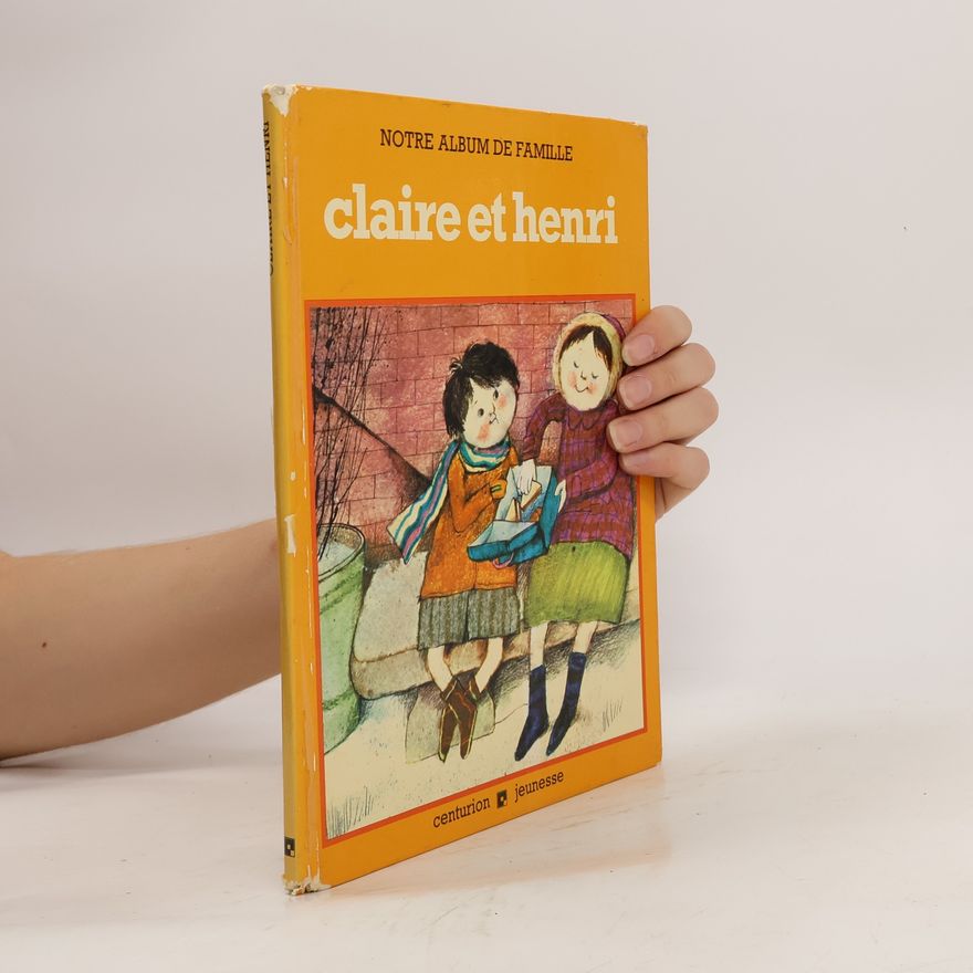 Kolektiv autorů Claire et Henri. Notre album de famille