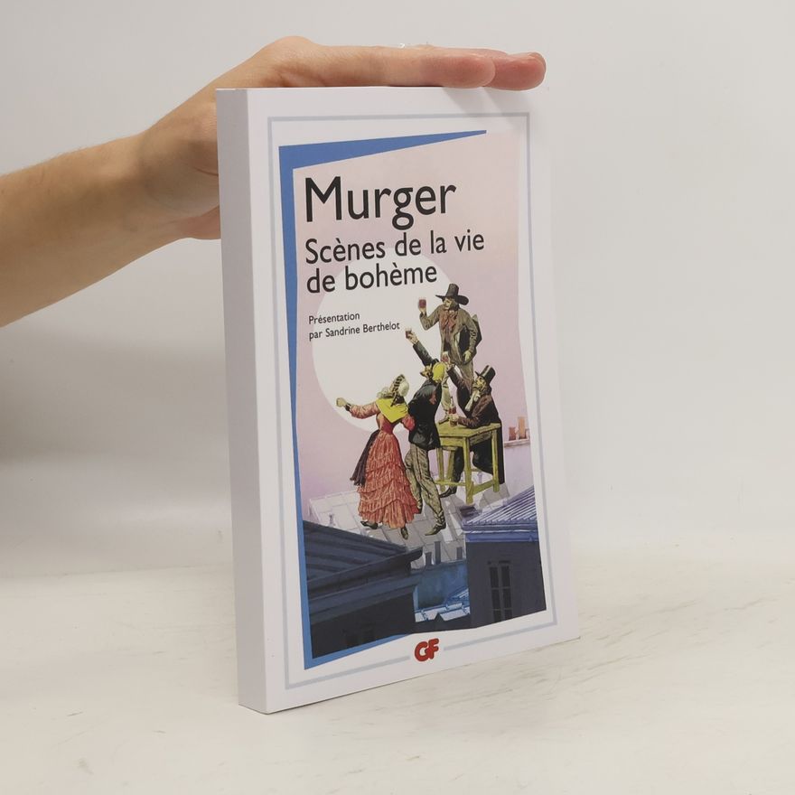 Henri Murger Scènes de la vie de Bohème