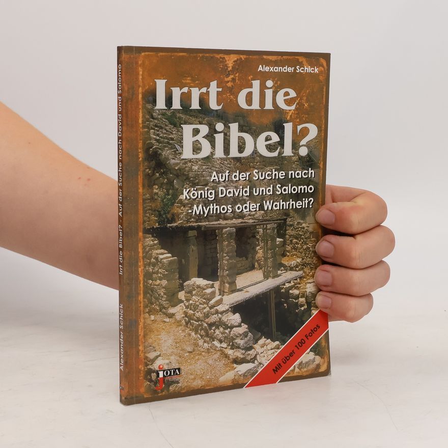 Alexander Schick Irrt die Bibel?