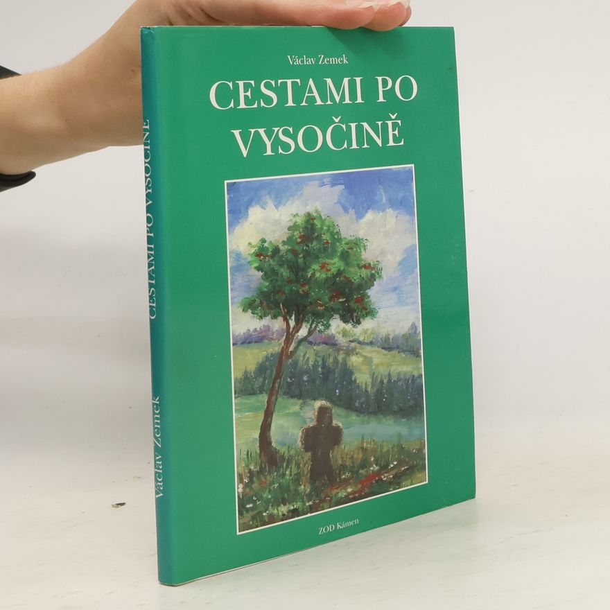 Václav Zemek Cestami po Vysočině