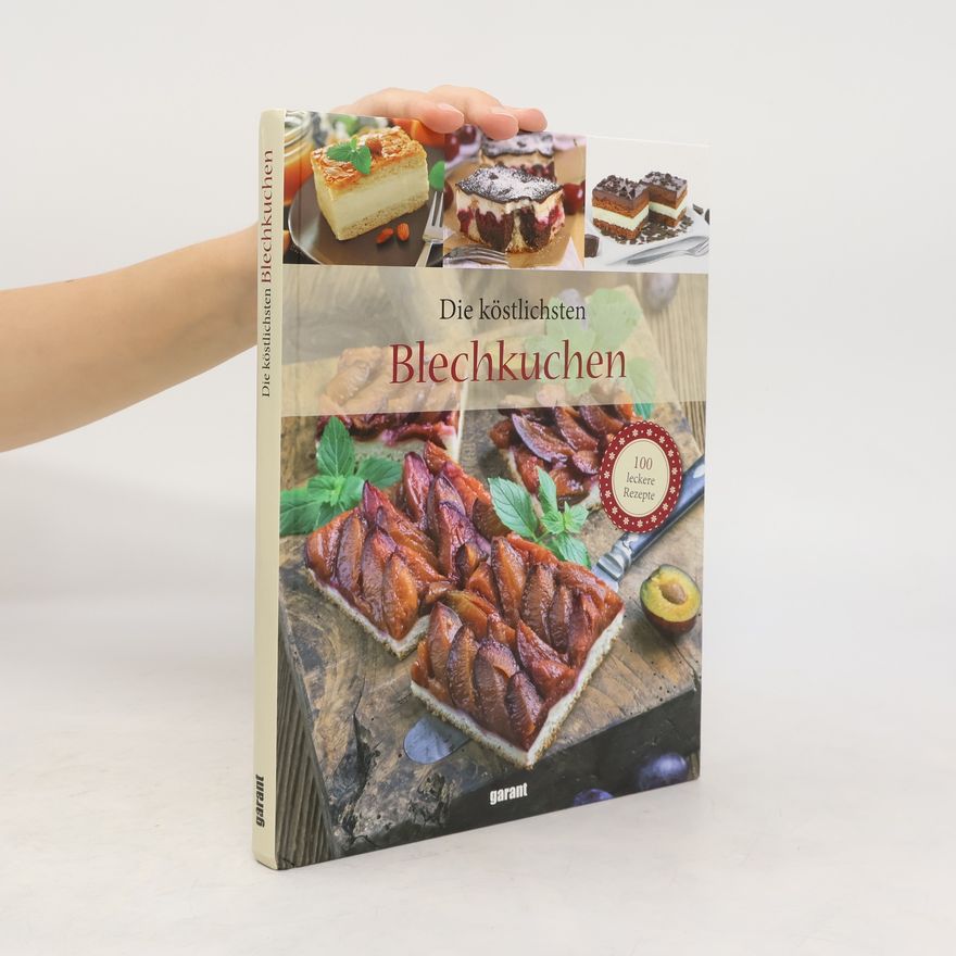 Autorenkollektiv Die köstlichsten Blechkuchen