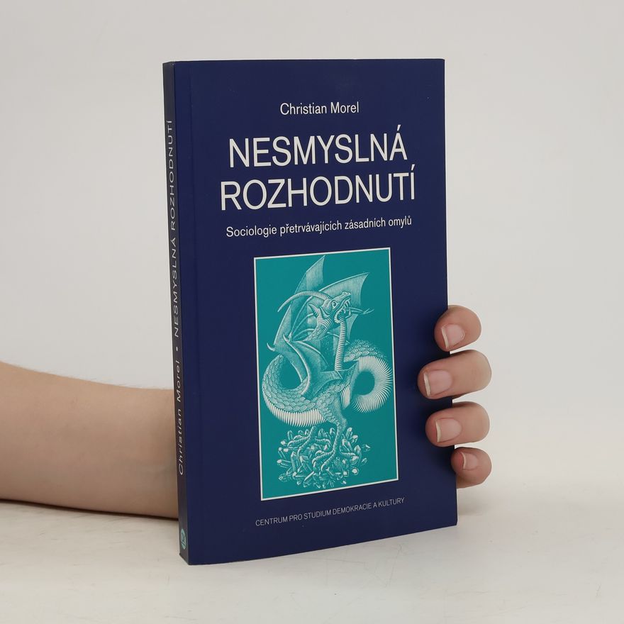 Christian Morel Nesmyslná rozhodnutí