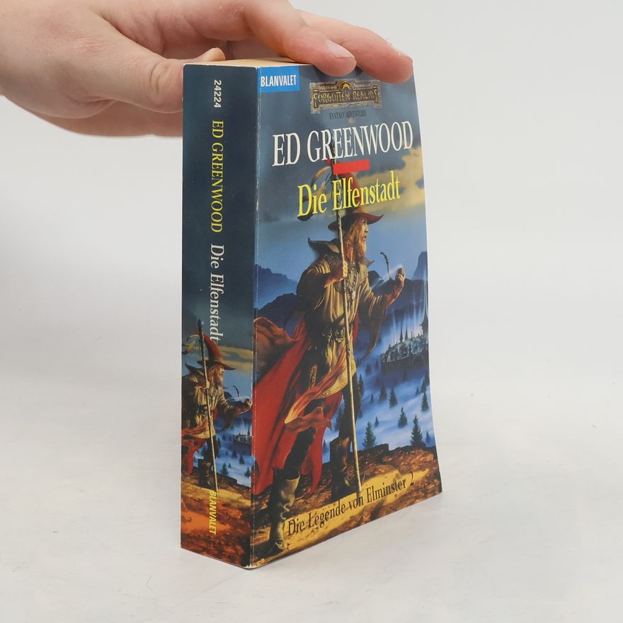 Ed Greenwood Die Elfenstadt. Roman