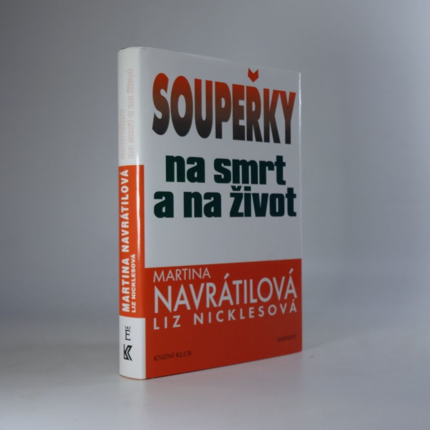 Martina Navratilova Soupeřky na smrt a na život