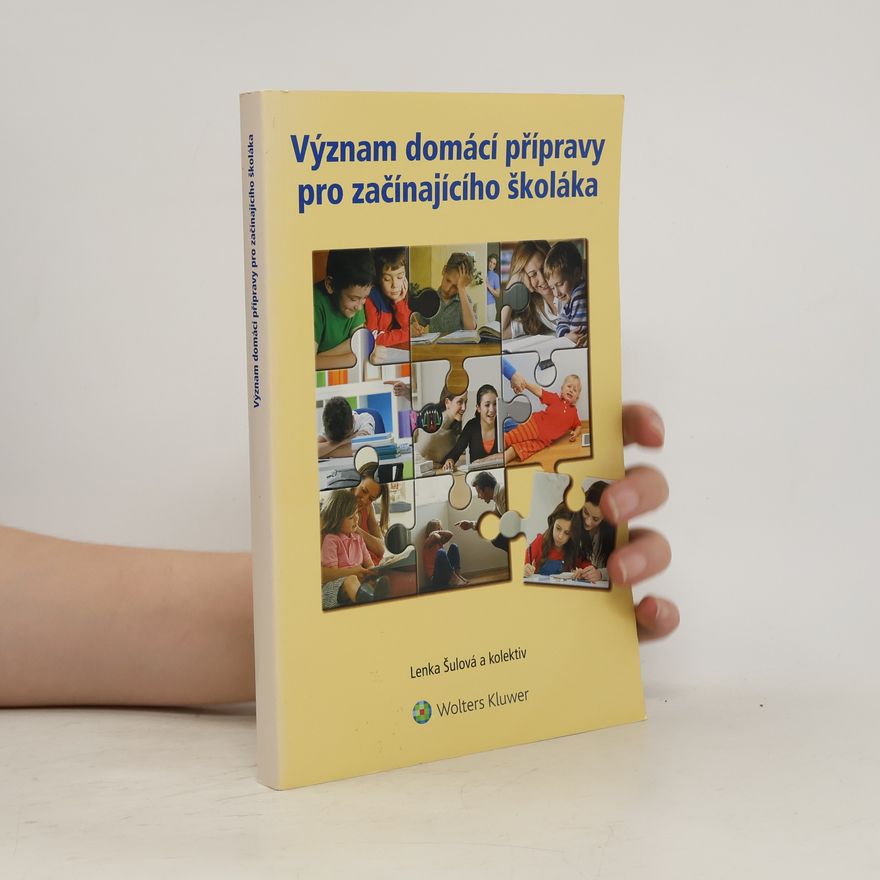 Lenka Šulová Význam domácí přípravy pro začínajícího školáka