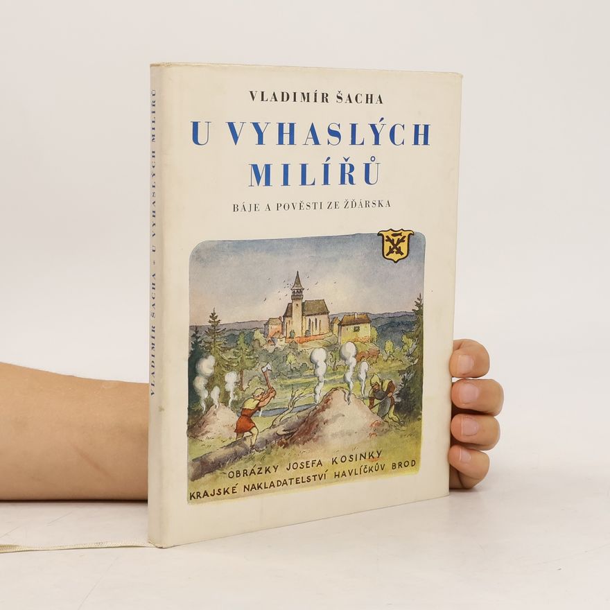 Vladimír Šacha U vyhaslých milířů