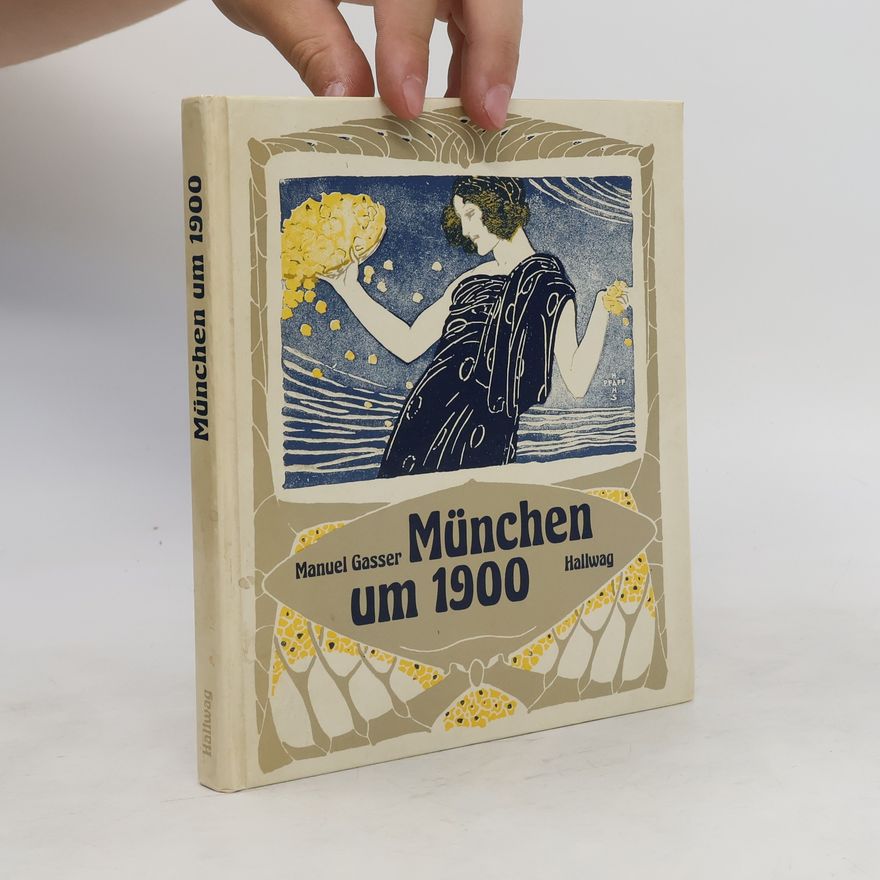 Manuel Gasser München um 1900 [neunzehnhundert]