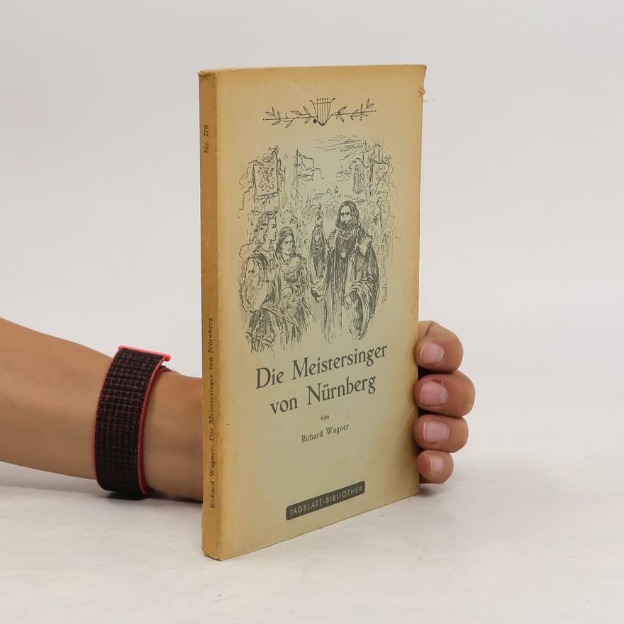 Richard Wagner Die Meistersinger von Nürnberg