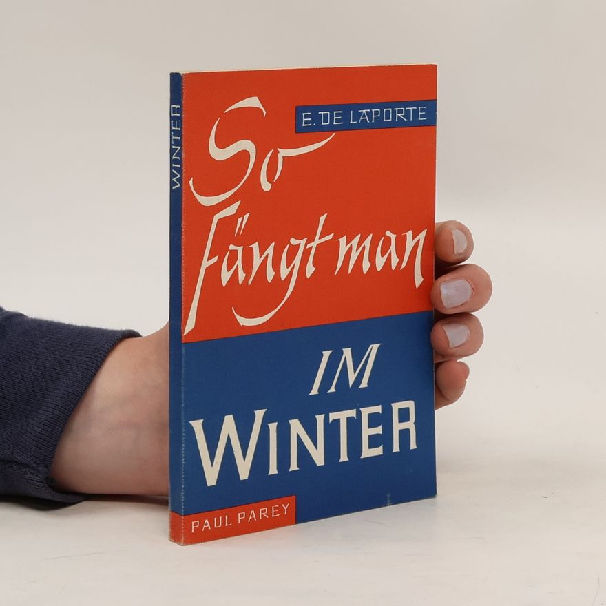 Autorenkollektiv So Fängt man im Winter