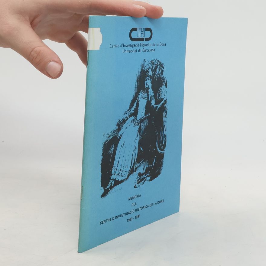 Kolektiv autorů Memoria del centre d'investigacio historica de la dona. 1983-1986