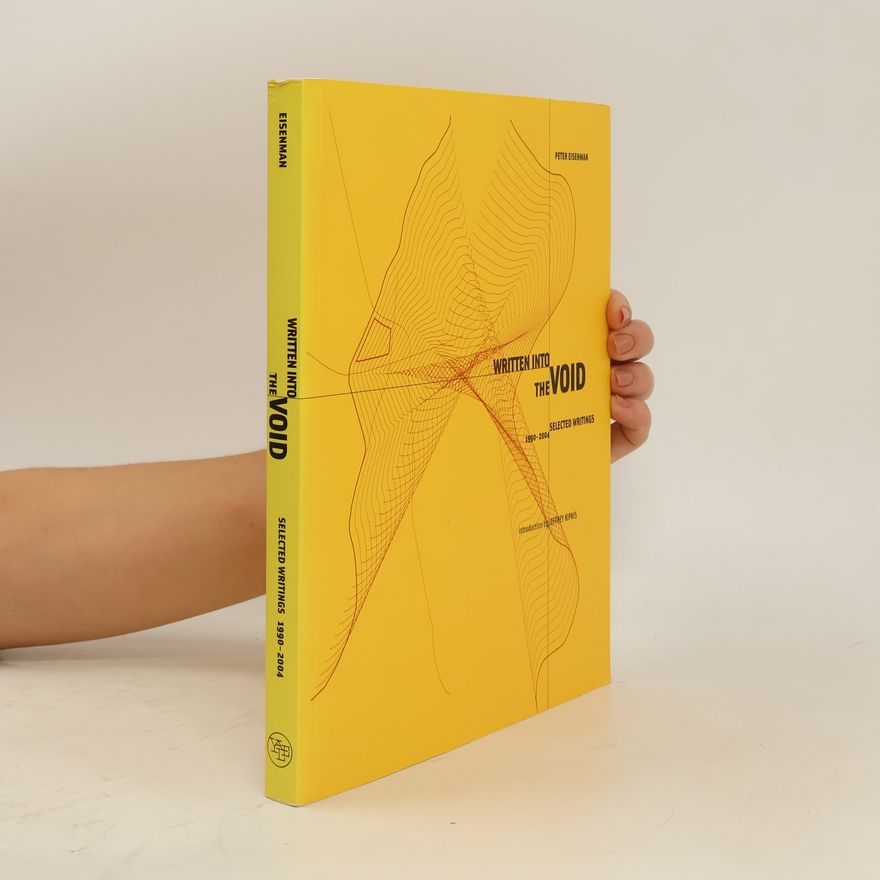 Peter Eisenman Written Into the Void