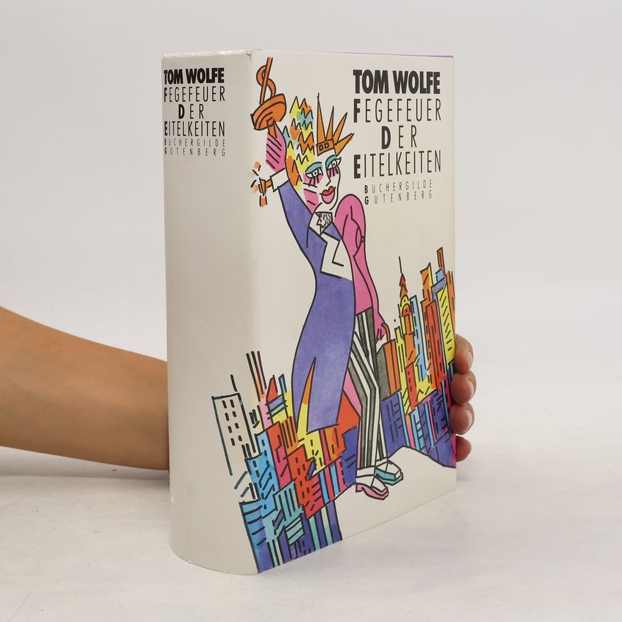 Tom Wolfe Fegefeuer der Eitelkeiten